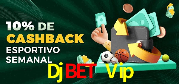 10% de bônus de cashback na Djbet Vip